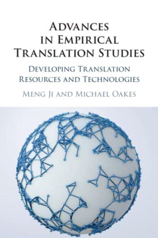 

Advances in Empirical Translation Studies by Professor Paul Professor of Educational and Applied Linguistics and School Research Director Newcastle Un