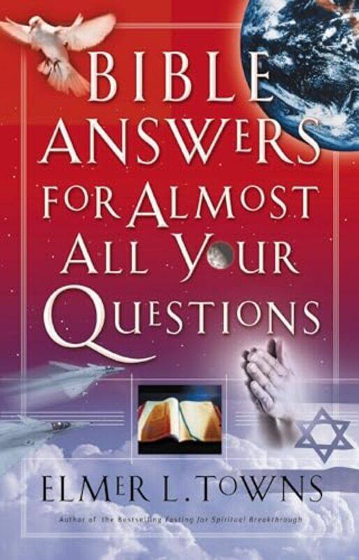 

Bible Answers For Almost All Your Questions, Paperback by Towns, Elmer
