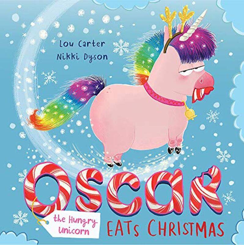 

Oscar the Hungry Unicorn Eats Christmas