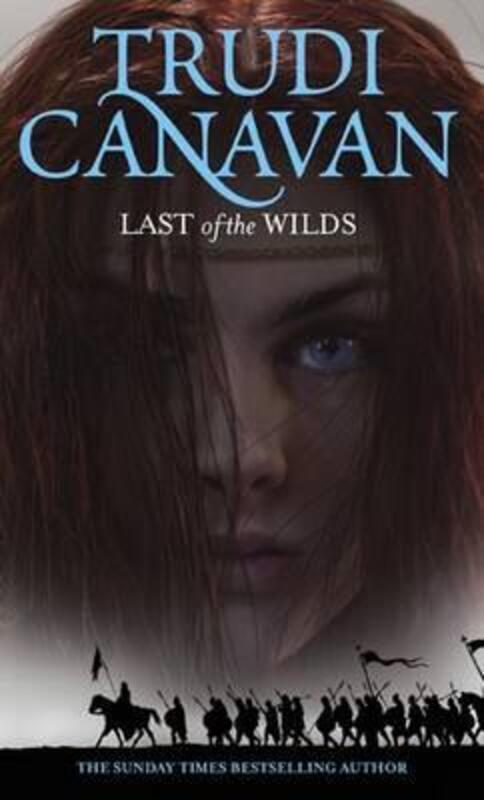 Last of the Wilds (Age of the Five).paperback,By :Trudi Canavan