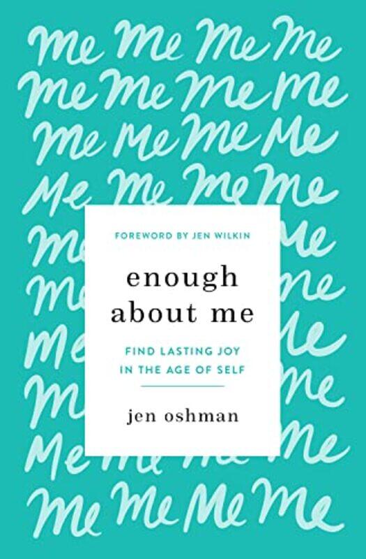 

Enough about Me by Jen Oshman-Paperback