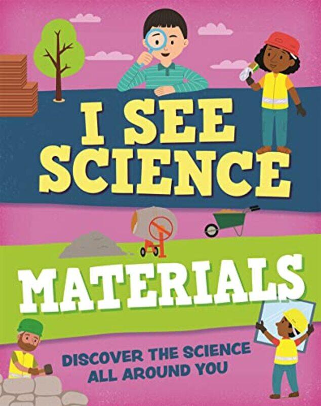 

I See Science Materials by Izzi HowellChristos Skaltsas-Paperback