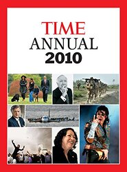 TIME Annual 2010 (Time Annual: the Year in Review), Hardcover Book, By: Editors Of Time Magazine