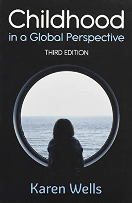 

Childhood in a Global Perspective by Karen Birkbeck, University of London Wells-Paperback