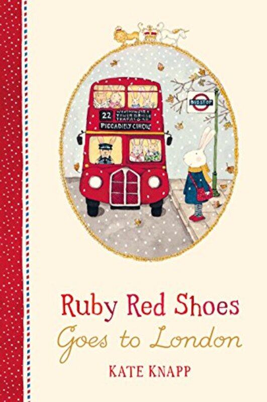 

Ruby Red Shoes Goes To London by Kate Knapp-Hardcover