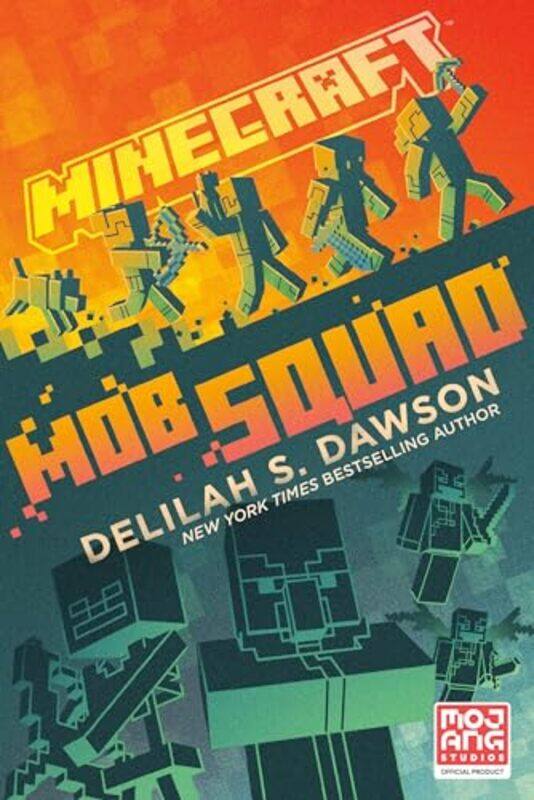 

Minecraft Mob Squad by Delilah S Dawson-Paperback
