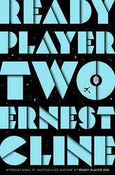 Ready Player Two: The highly anticipated sequel to READY PLAYER ONE, Paperback Book, By: Ernest Cline