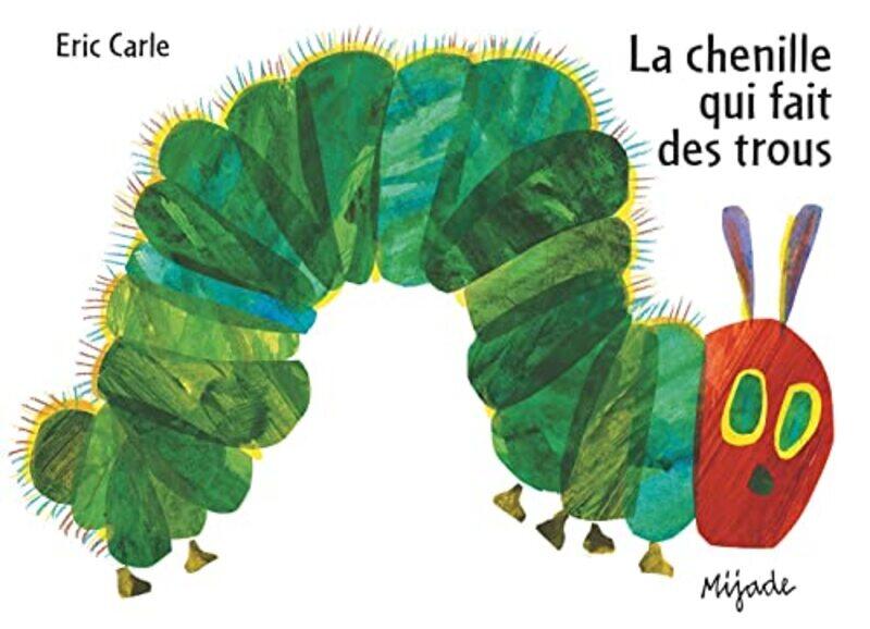 

La Chenille Qui Fait Des Trous By Eric Carle - Paperback