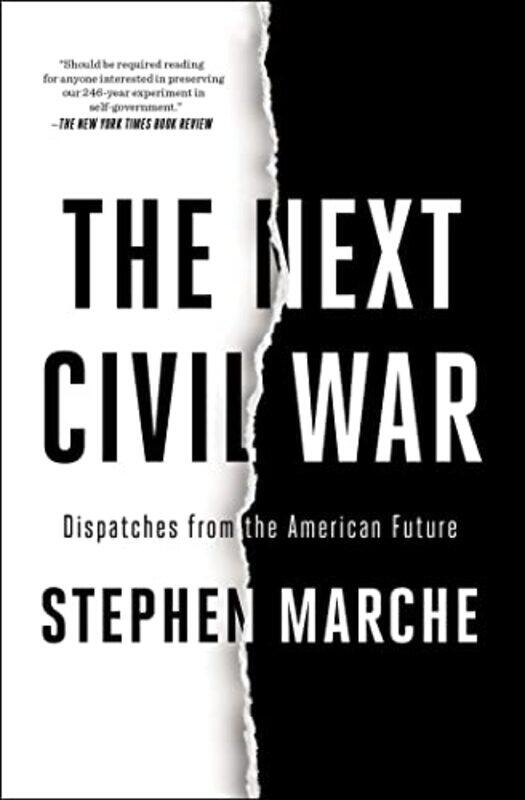 

The Next Civil War by Stephen Marche-Paperback