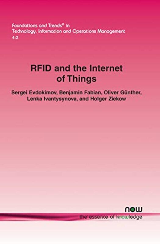 

RFID and the Internet of Things by Sergei EvdokimovBenjamin FabianOlivier GuntherLenka IvantysynovaHolger Ziekow-Paperback