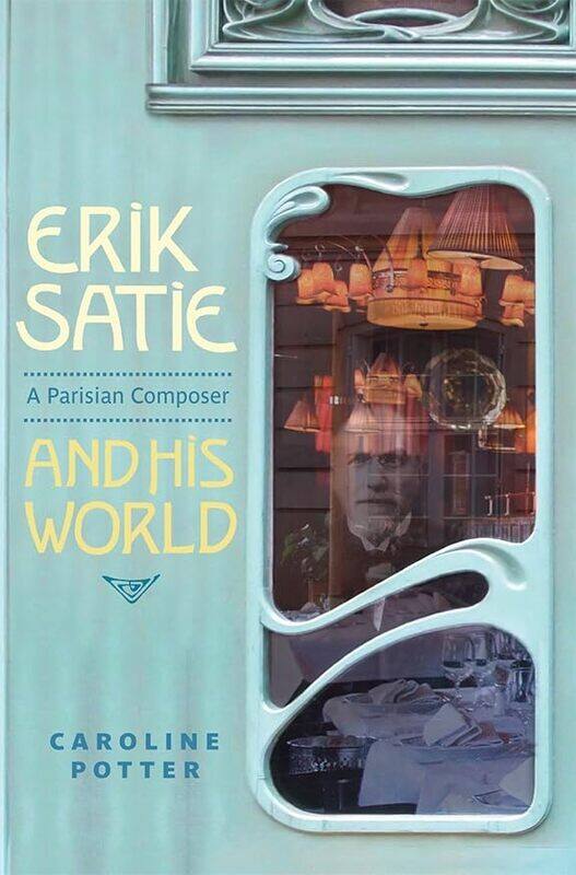 

Erik Satie by Caroline Potter-Hardcover