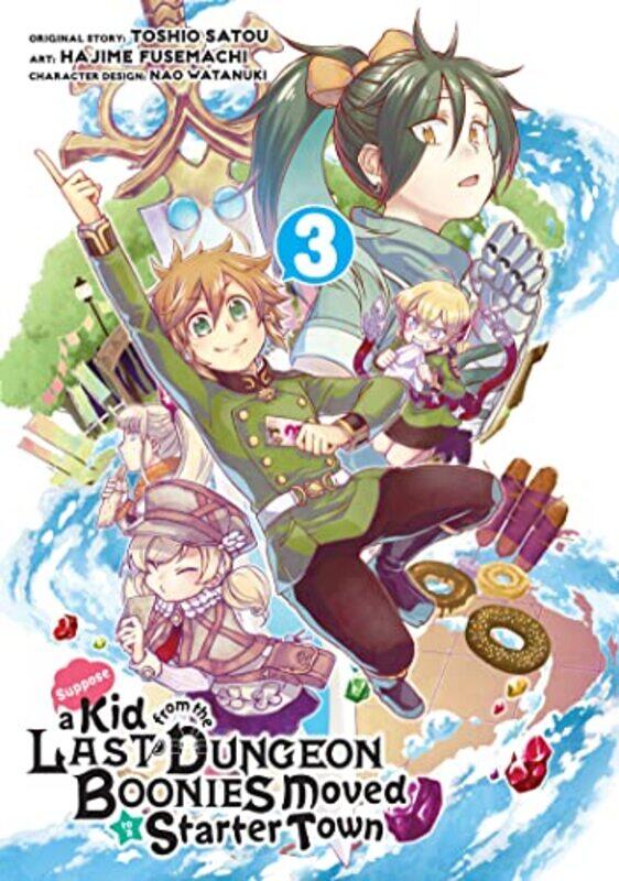 

Suppose a Kid from the Last Dungeon Boonies Moved to a Starter Town 3 by SatouHajime FusemachiNao Watanuki-Paperback