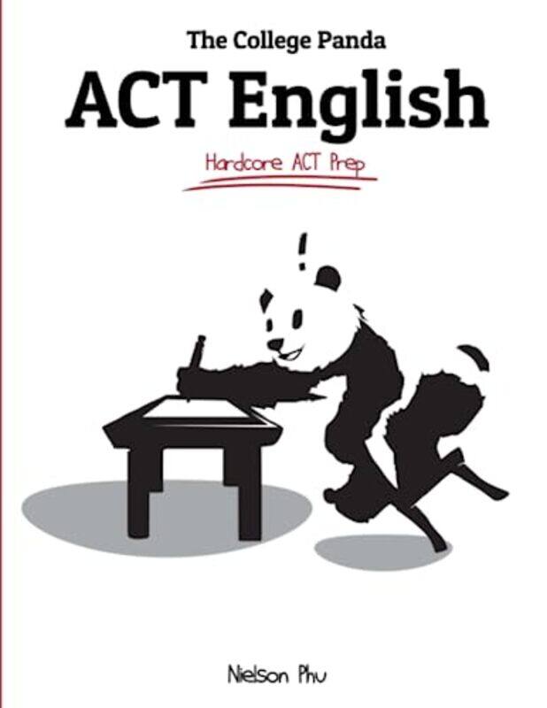 

The College Panda's ACT English: Advanced Guide and Workbook,Paperback,by:Phu, Nielson