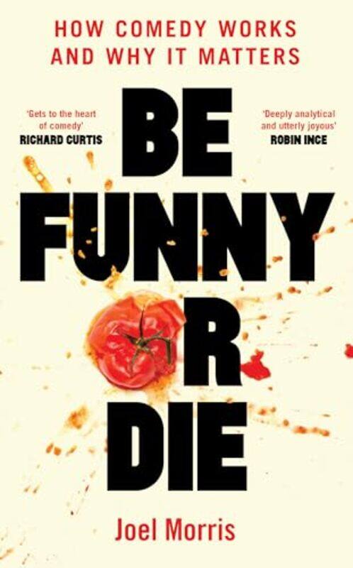 

Be Funny Or Die By Morris Joel - Hardcover