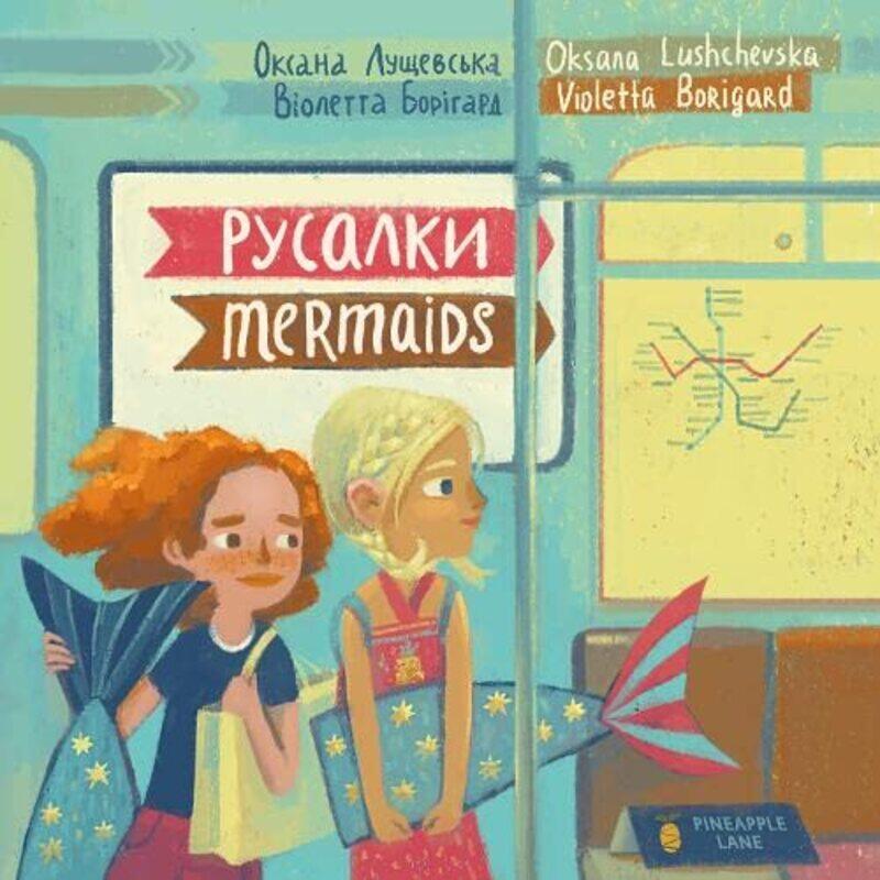 

Mermaids by Oksana LushchevskaVioletta BorigardOlsana Lushchevska-Paperback
