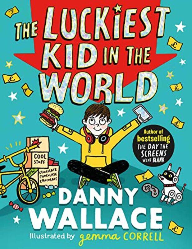 

The Luckiest Kid in the World by Danny WallaceGemma Correll-Paperback