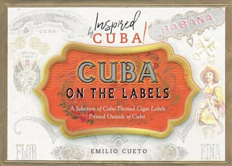 

Cuba On Theabels By Emilio Cueto - Paperback