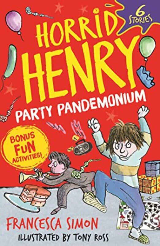 

Horrid Henry Party Pandemonium by Francesca SimonTony Ross-Paperback