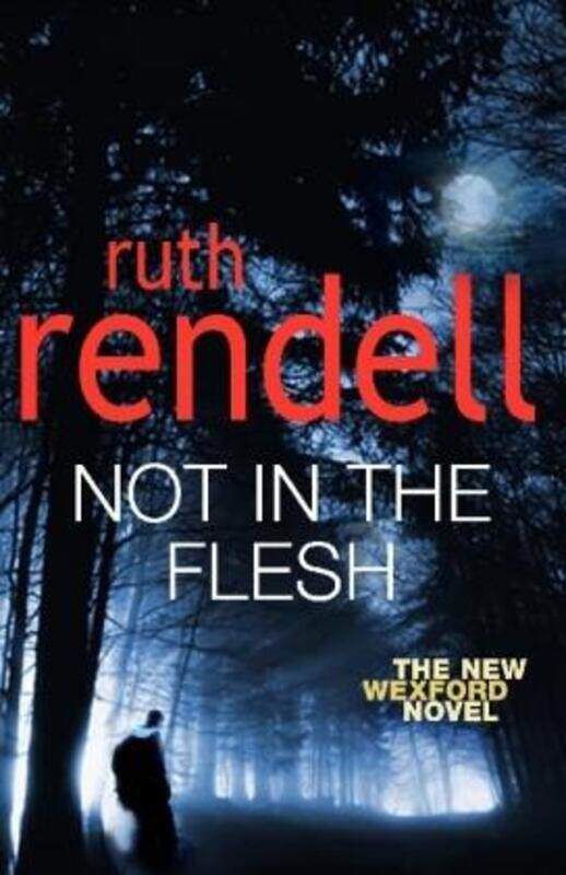 

Not In The Flesh.paperback,By :Ruth Rendell