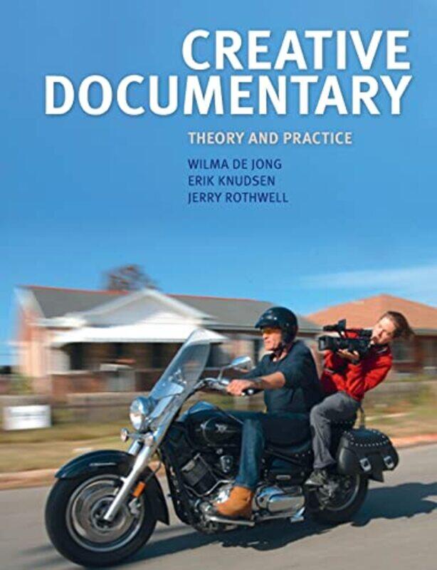 

Creative Documentary by Wilma de JongErik KnudsenJerry Rothwell-Paperback