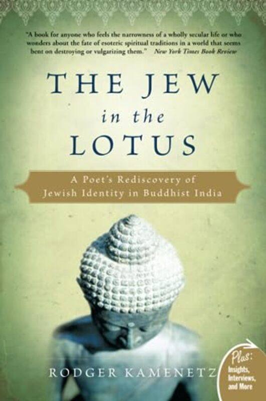 

Jew In The Lotus A Poets Rediscovery Of Jewish Identity In Buddhist In Dia by Kamenetz, Rodger..Paperback