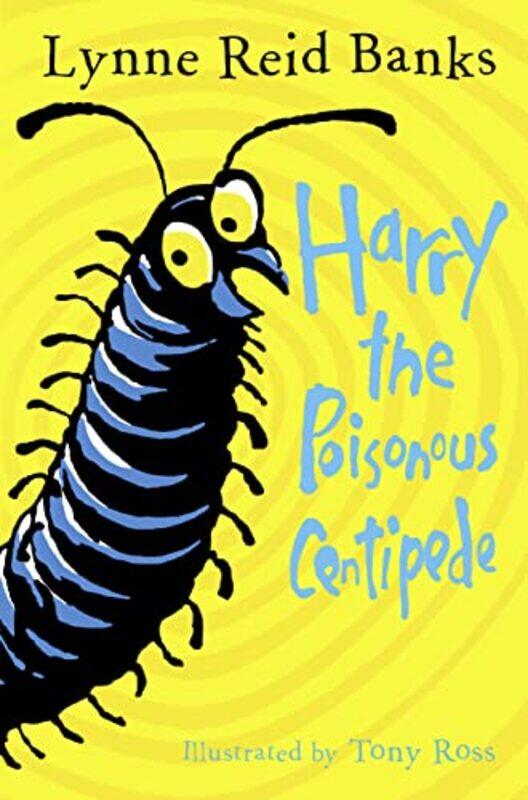 

Harry The Poisonous Centipede A Story To Make You Squirm By Lynne Reid Banks Paperback