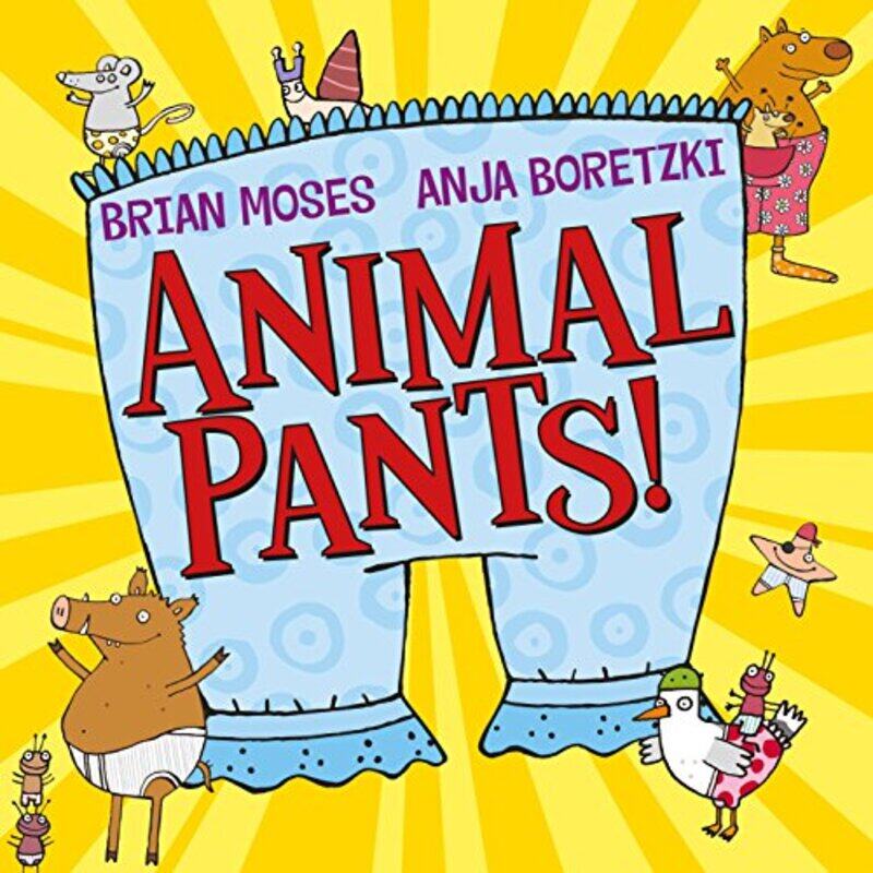 

Animal Pants by Brian MosesAnja Boretzki-Paperback