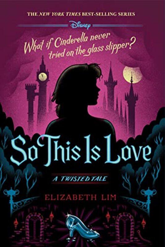 

So This Is Love A Twisted Tale By Lim, Elizabeth Hardcover