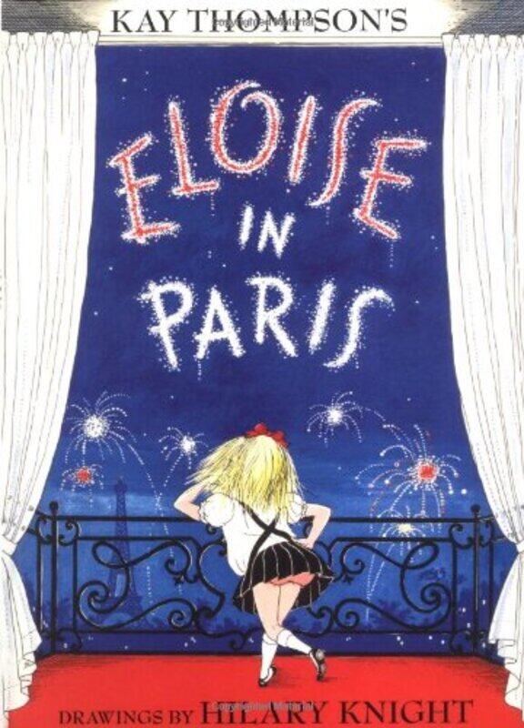 

Eloise in Paris, Paperback, By: Kay Thompson