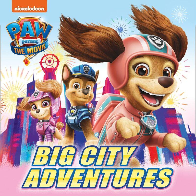 

Paw Patrol the Movie: Big City Adventures Picture Book, Paperback Book, By: Paw Patrol