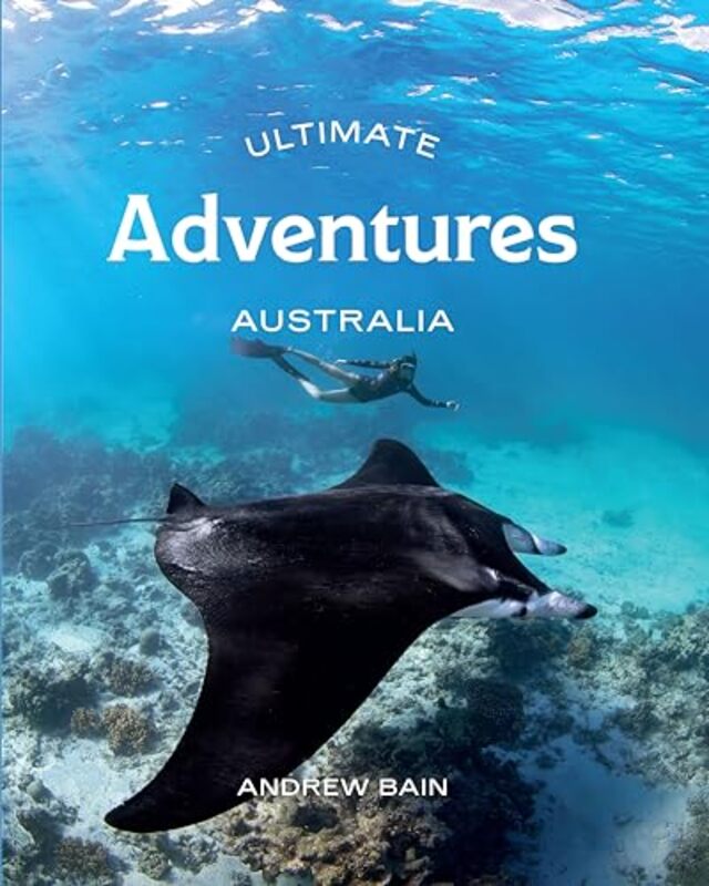 

Ultimate Adventures Australia by John Reed-Paperback