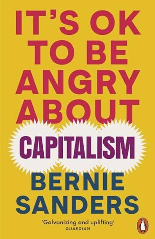 

Its Ok To Be Angry About Capitalism by Bernie Sanders Paperback