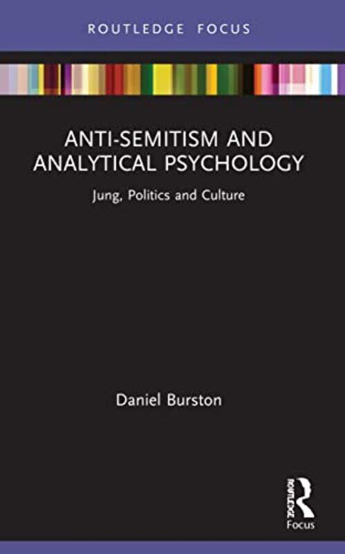 

AntiSemitism and Analytical Psychology by Daniel Burston-Paperback