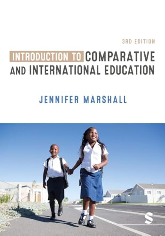 Introduction to Comparative and International Education by Jennifer Marshall-Paperback