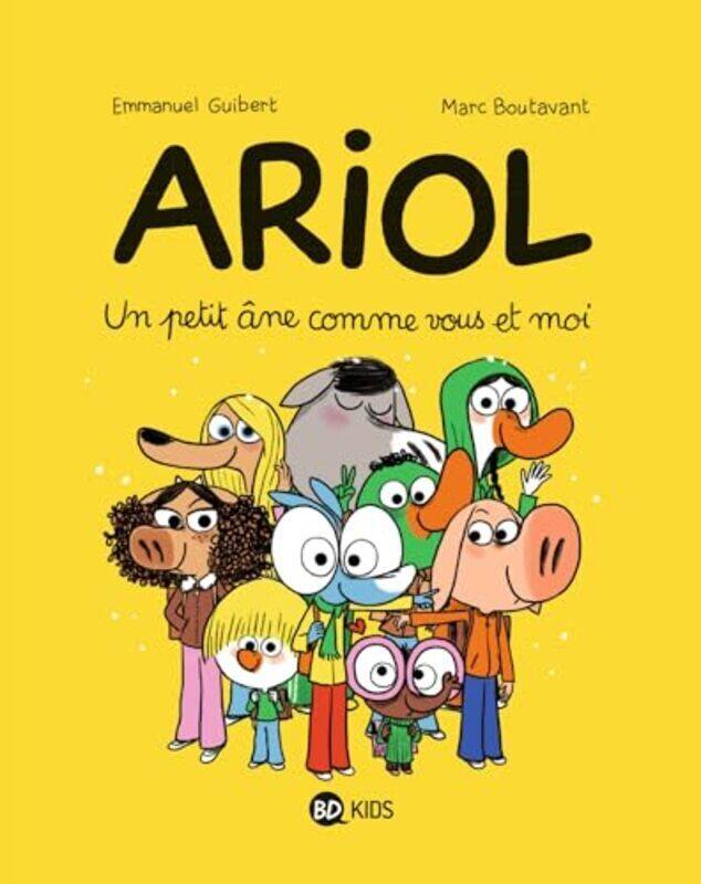 

Ariol Tome 01 Un Petit Ane Comme Vous Et Moi By GUIBERT/BOUTAVANT Paperback