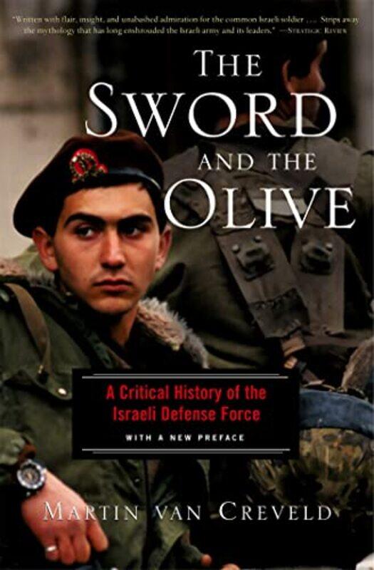 

The Sword And The Olive by Martin Van Creveld-Paperback