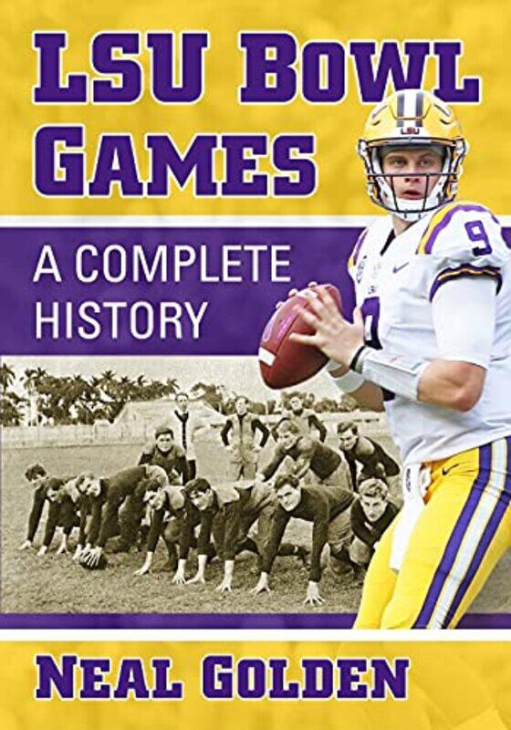 

LSU Bowl Games by Neal Golden-Paperback