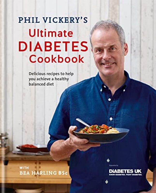 

Phil Vickerys Ultimate Diabetes Cookbook by Catherine Baker-Hardcover