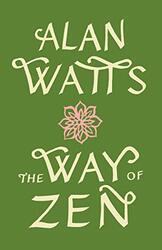 Way Of Zen , Paperback by Watts, Alan W.