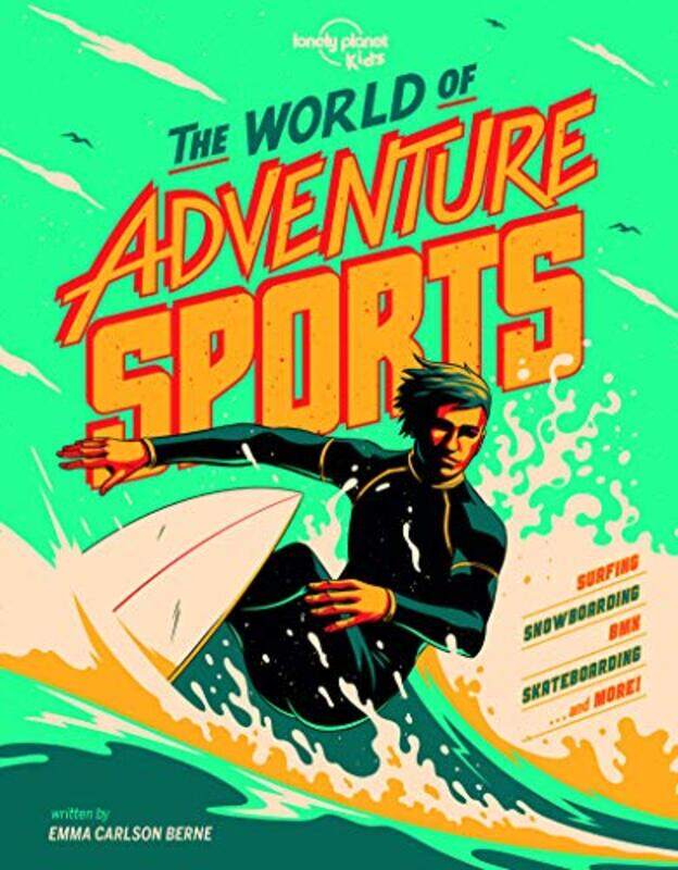 

Lonely Planet Kids The World of Adventure Sports by Michael O Tunnell-Hardcover