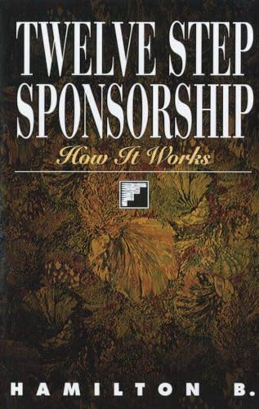 

Twelve Step Sponsorship By Hamilton B - Paperback