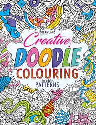 Creative Doodle Colouring Patterns Paperback by Dreamland Publications