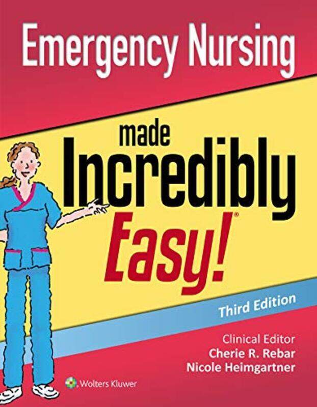 

Emergency Nursing Made Incredibly Easy , Paperback by Heimgartner, Nicole M., DNP, RN, CNE, CNEcl, COI - Rebar, Cherie R. - Gersch, Carolyn J.