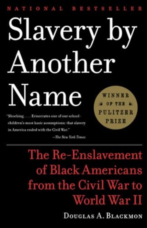 

Slavery By Another Name By Blackmon Douglas A - Paperback