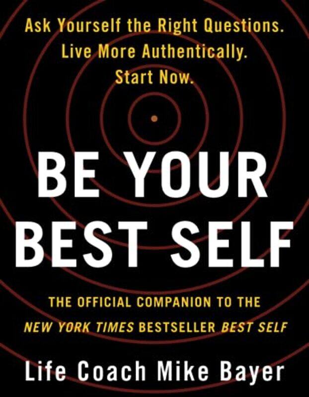 

Be Your Best Self by Mike Bayer-Paperback