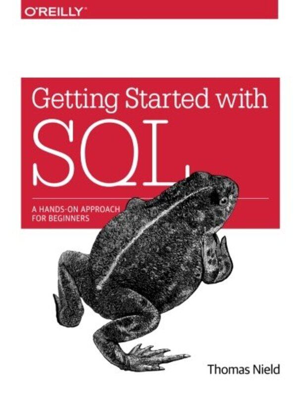 

Getting Started with SQL,Paperback,by:Nield, Thomas