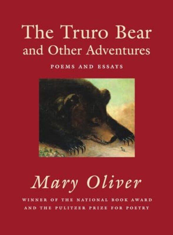 

The Truro Bear And Other Adventures by Mary Oliver-Hardcover