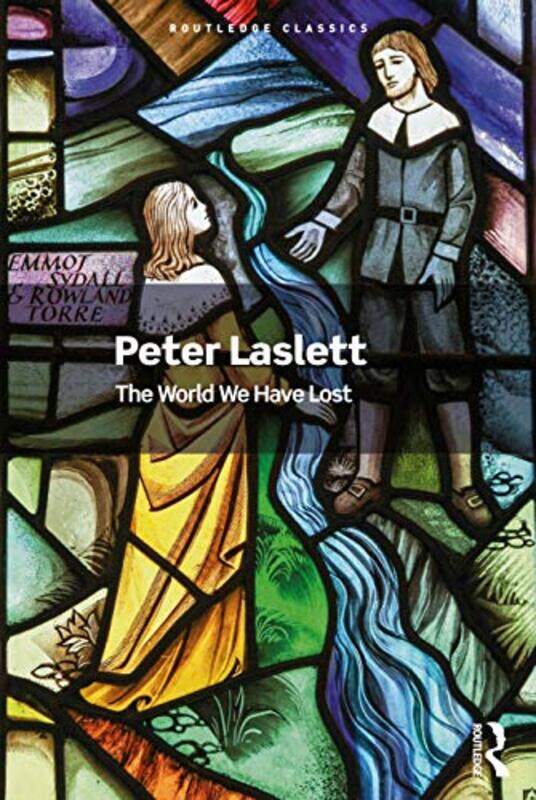 

The World We Have Lost by Peter Laslett-Paperback