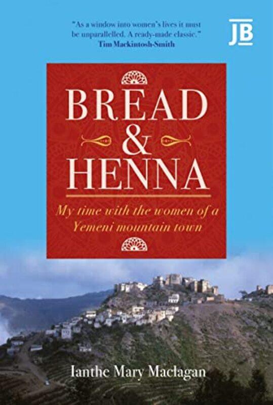 

Bread and Henna by Maclagan Ianthe-Paperback