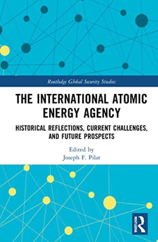 

The International Atomic Energy Agency by Tracy Biram-Hardcover
